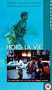 Hors La Vie